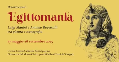 Egittomania dal 17 maggio la mostra a Crema