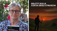 "Delitti sulla costa degli Etruschi" il giallo di Carla Magnani