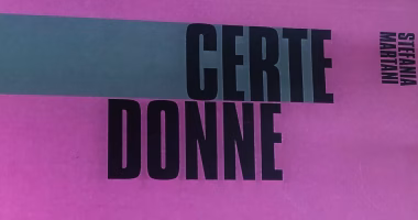 "Certe donne": il libro di poesie di Stefania Martani al suo esordio come scrittrice di poesie