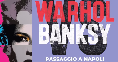 Warhol vs Banksy: a Napoli la mostra dedicata ai re della Pop Art e della Street Art