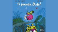 Ti prendo, Dodo!